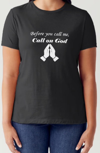 Before You Call Me, Call On God